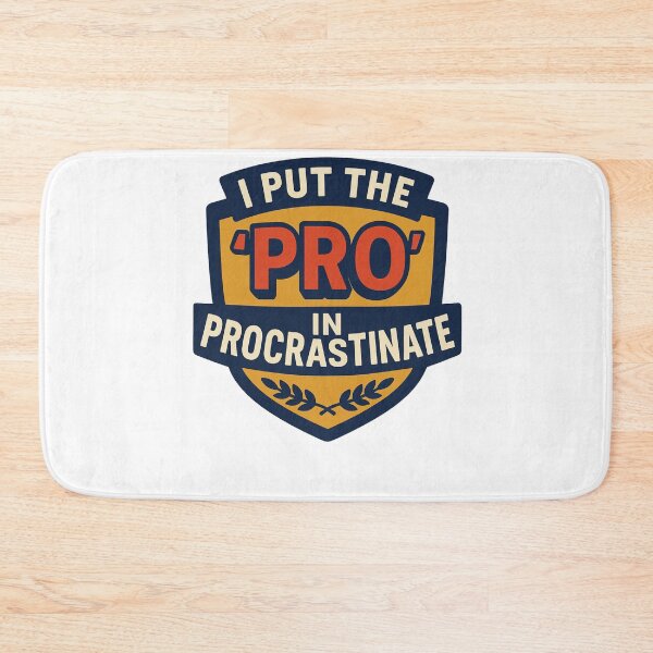 Item preview, I Put the PRO in Procrastinate" – Bold Badge of Honor designed and sold by WonderBox.