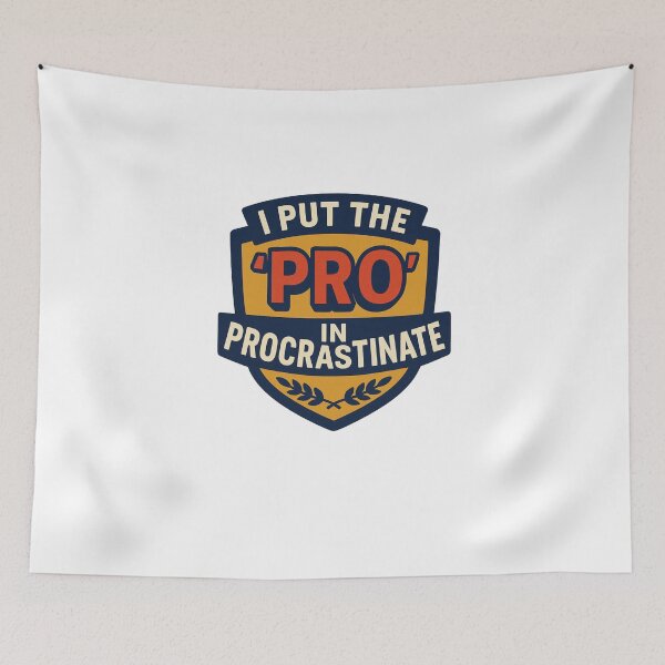 Item preview, I Put the PRO in Procrastinate" – Bold Badge of Honor designed and sold by WonderBox.