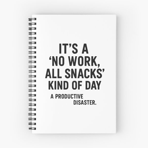 Item preview, No Work, All Snacks Kind of Day | Lazy & Proud Quote Shirt designed and sold by Radgraphic.