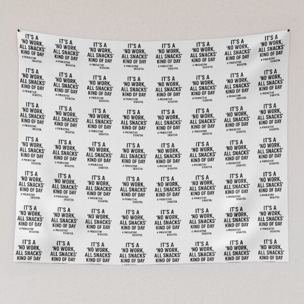 Item preview, No Work, All Snacks Kind of Day | Lazy & Proud Quote Shirt designed and sold by Radgraphic.