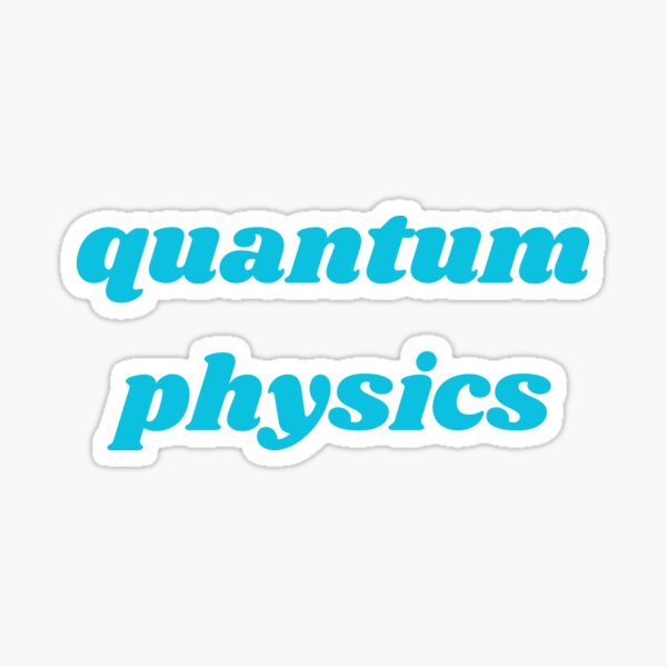 Item preview, quantum physics, Blue Font designed and sold by RedParker.