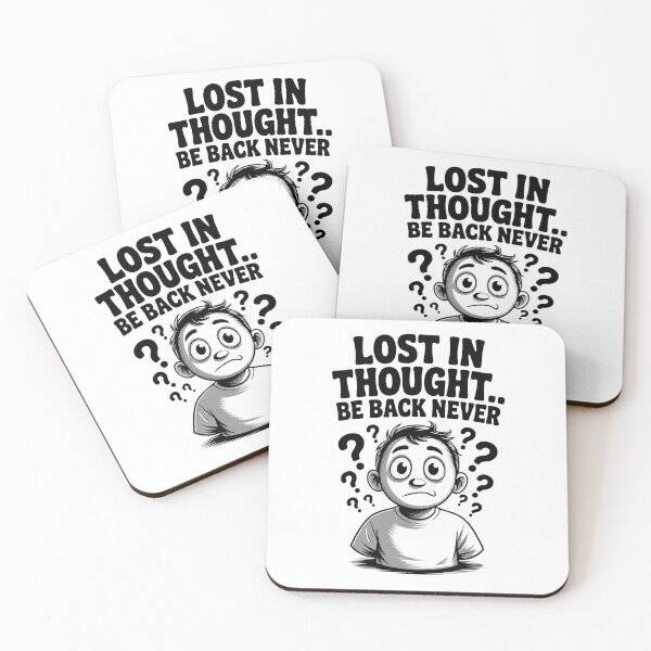 Item preview, Lost in Thought Be Back Never Funny Confused Look designed and sold by Taans-Creation.