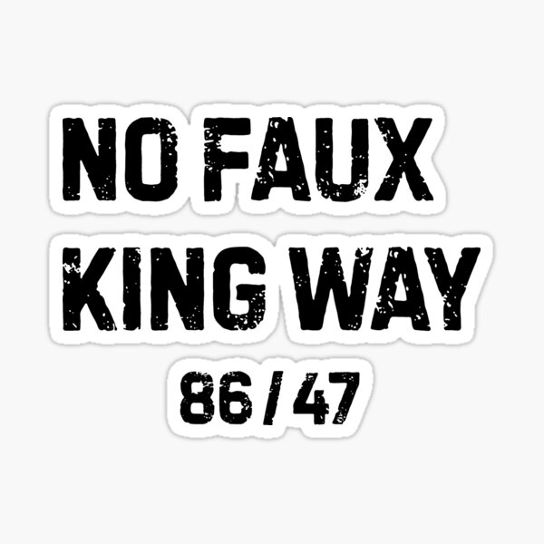 Artikel-Vorschau von No Faux King Way 86/47 - Keine Könige in Amerika, designt und verkauft von RosiePinkk.