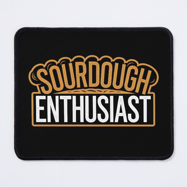 Item preview, Sourdough Enthusiast Homemade Bread Baking Lover Baker designed and sold by KLArtzStore.