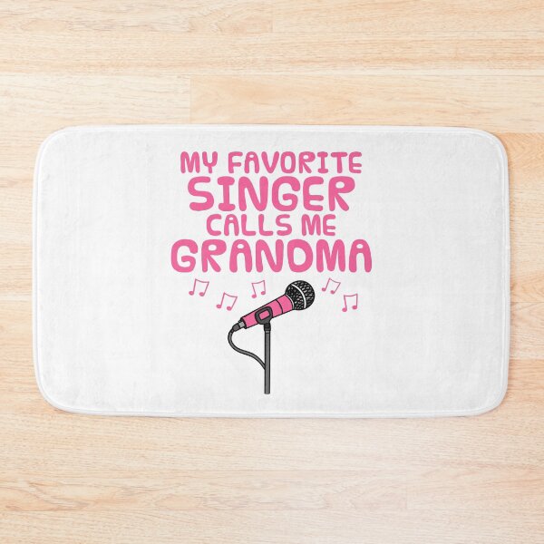 Item preview, My Favorite Singer Calls Me Grandma, Mother's Day Musician designed and sold by doodlerob.