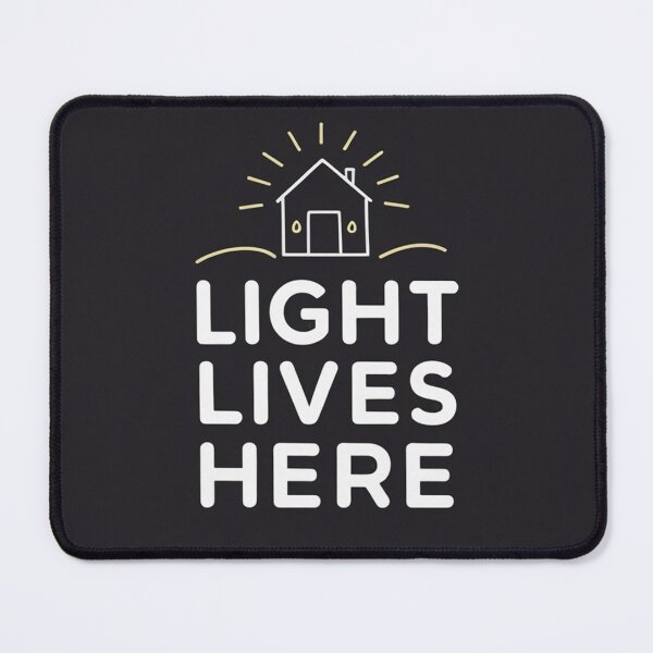 Item preview, Light lives here design designed and sold by Motivated Sensei.