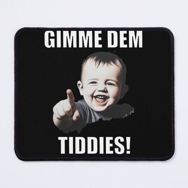 Item preview, Gimme Dem Tiddies designed and sold by BurblePodcast.