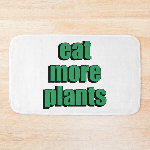 Item preview, eat more plants designed and sold by designing01Ar3.