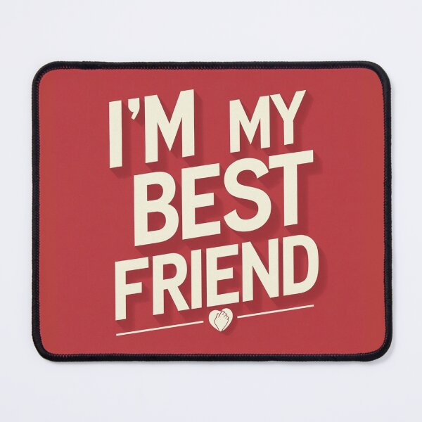 Item preview, I am my best friend designed and sold by Motivated Sensei.