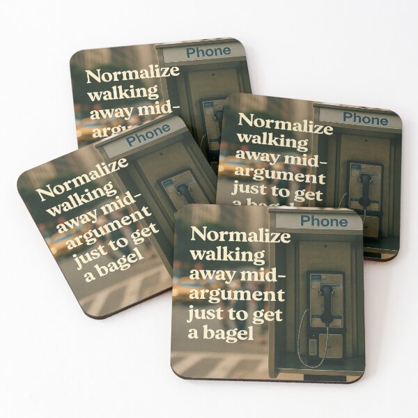 Item preview, Normalize Walking Away Mid-Argument Just to Get a Bagel – Urban Escape Poster designed and sold by CrumblyStudio.