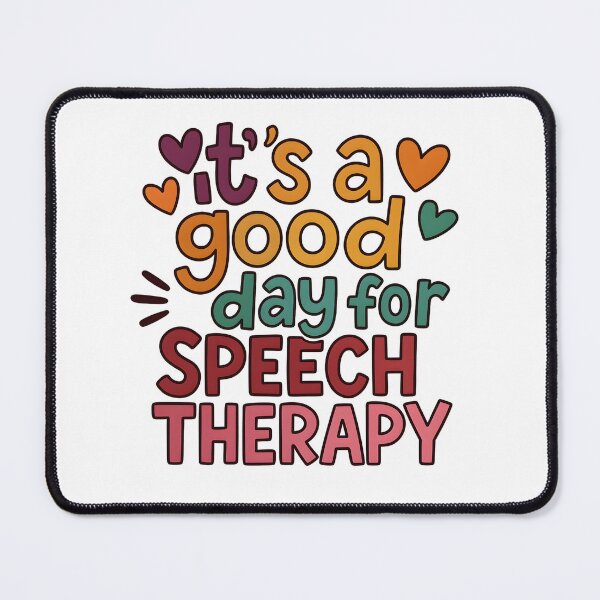 Item preview, it's a good day for speech therapy, Speech Pathologist designed and sold by belladesign7.