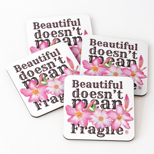 Item preview,  Adenium Obesum says, “Beautiful doesn’t mean fragile.” designed and sold by in.morn.ing.everyday.