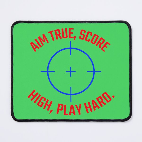 Item preview, Aim true, score high, play hard. designed and sold by Snarkers Promotions .