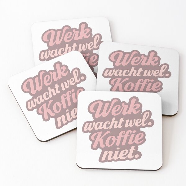 Item preview, Werk wacht wel. Koffie niet. – Grappige koffiequote designed and sold by InfiniteDemand.