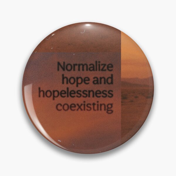Item preview, Normalize Hope and Hopelessness Coexisting – Desert Existentialism Poster designed and sold by CrumblyStudio.