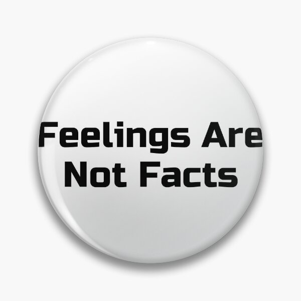 Item preview, Copy of Feelings Are Not Facts designed and sold by Ninjacatoff.