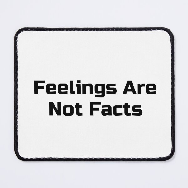 Item preview, Copy of Feelings Are Not Facts designed and sold by Ninjacatoff.