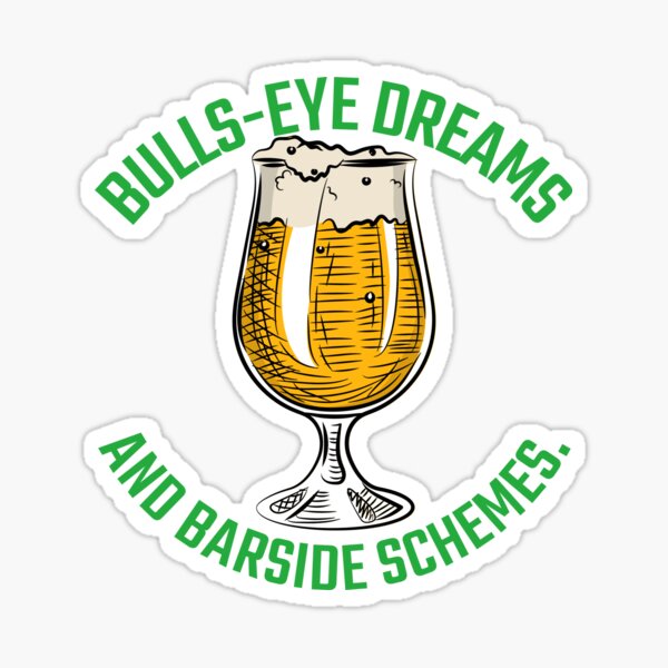 Item preview, Bulls-eye dreams and bar side schemes. designed and sold by Snarkers Promotions .