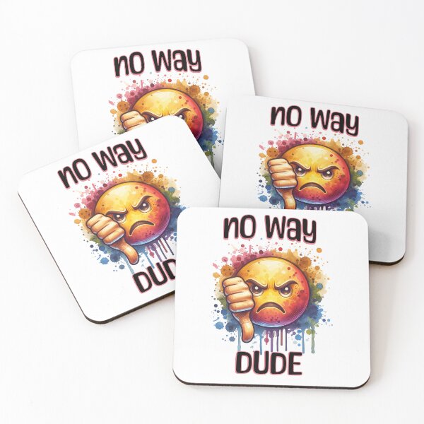 Item preview, No way Dude designed and sold by BleesTees.