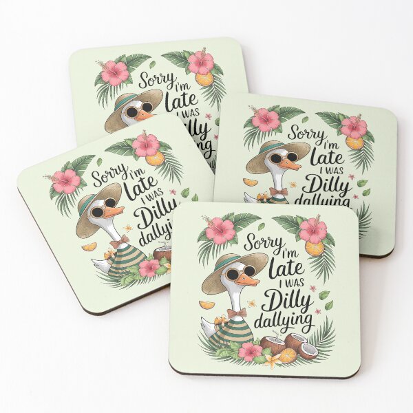 Item preview, Sorry I'm late I was dilly dallying  designed and sold by FatBirdie.
