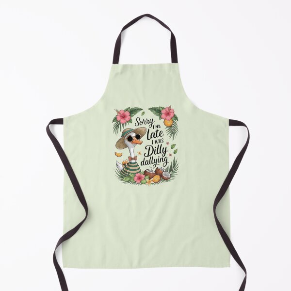 Item preview, Sorry I'm late I was dilly dallying designed and sold by FatBirdie.