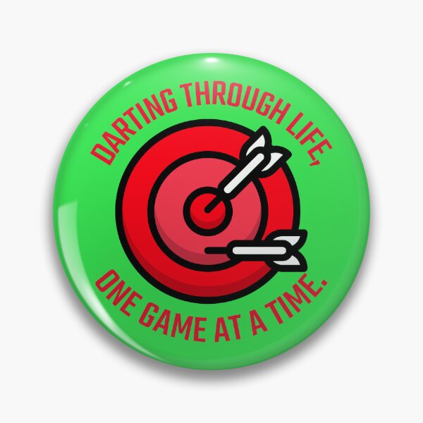 Item preview, Darting through life, one game at a time. designed and sold by Snarkers Promotions .