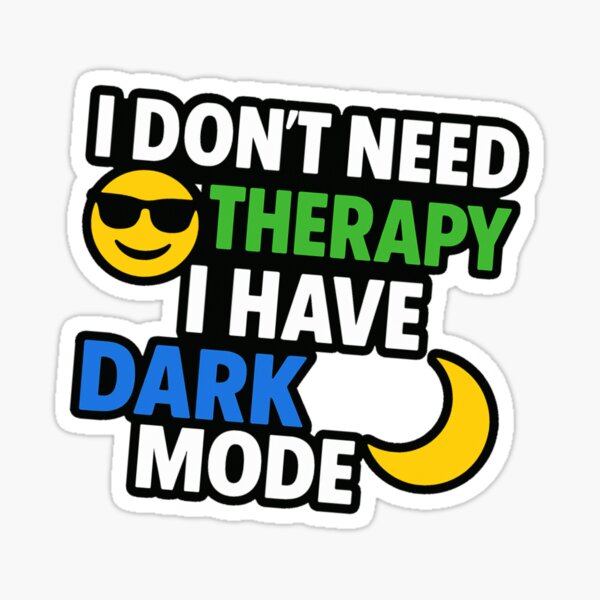 Artikel-Vorschau von Dark Mode Therapy – Coder Comfort, designt und verkauft von nerdguy404.