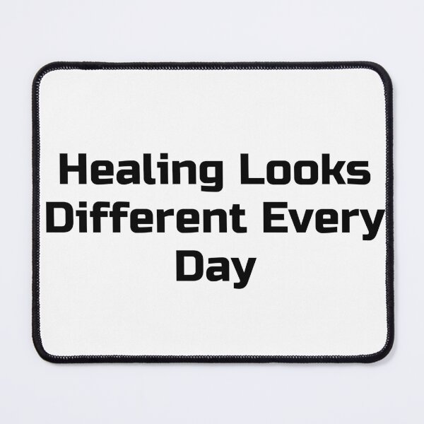 Item preview, Healing Looks Different Every Day designed and sold by Ninjacatoff.