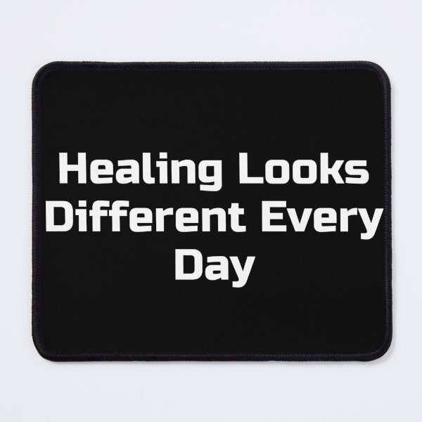 Item preview, Healing Looks Different Every Day designed and sold by Ninjacatoff.