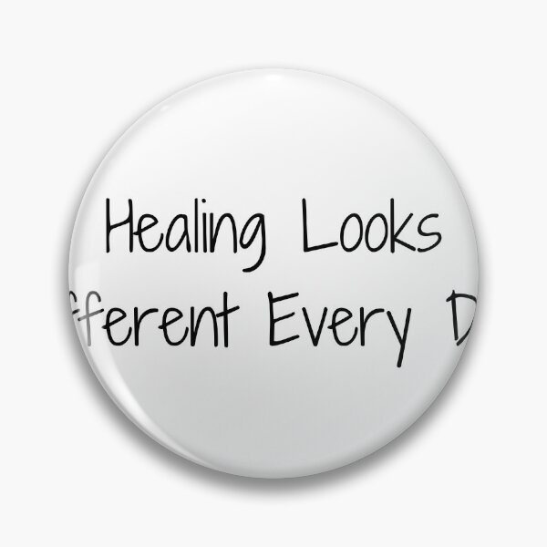 Item preview, Healing Looks Different Every Day designed and sold by Ninjacatoff.