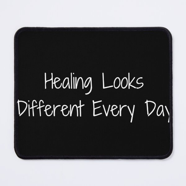 Item preview, Healing Looks Different Every Day designed and sold by Ninjacatoff.