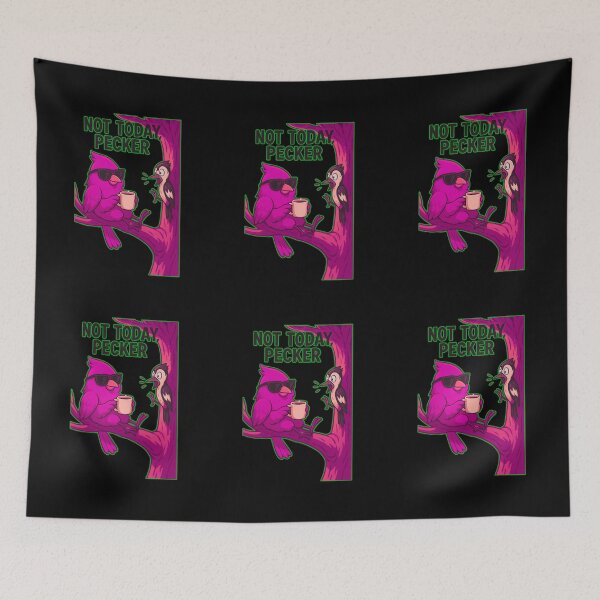 Item preview, Not Today Pecker designed and sold by TrendsLook.