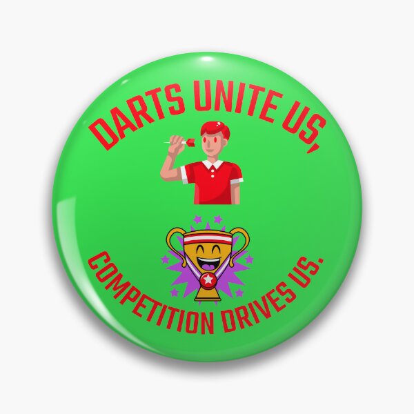 Item preview, Darts unite us, competition drives us. designed and sold by Snarkers Promotions .