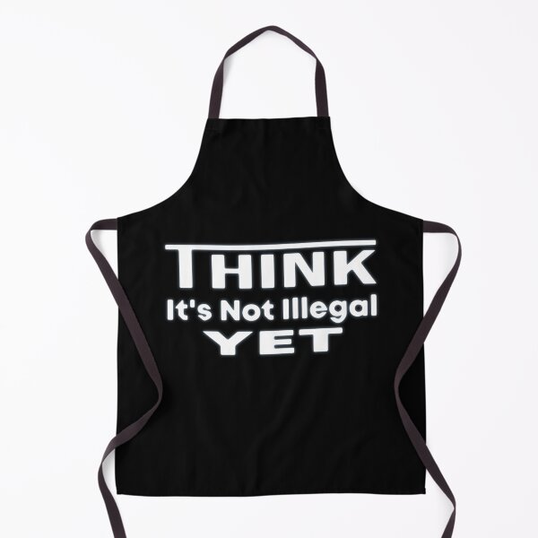 Item preview, Not Illegal Yet Vibes designed and sold by Zakrytos ★★★★★.