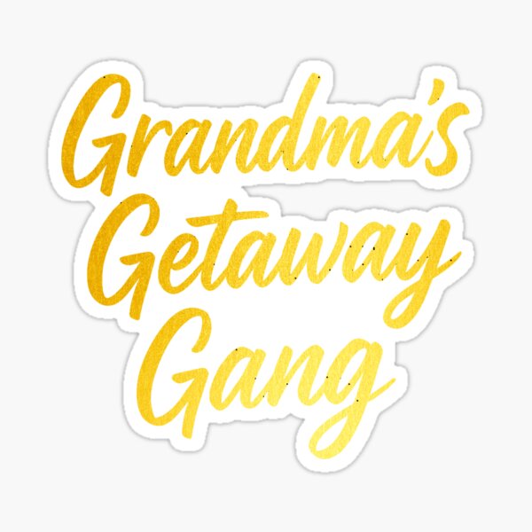 Item preview, Grandma’s Getaway Gang – Fun Travel Crew Design designed and sold by CK1Tees.
