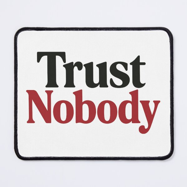 Item preview, Trust Nobody – Bold Minimalist Statement Typography designed and sold by youssef-ghatass.