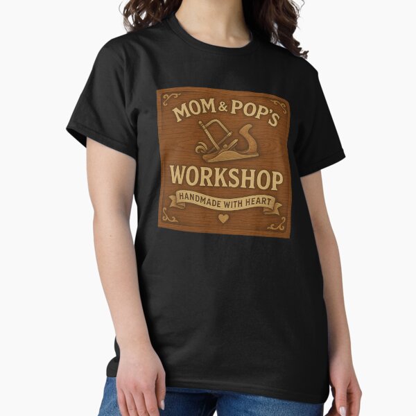 Item preview, MOM & POP’S WORKSHOP  designed and sold by Cool Stuff, Cool Cause.
