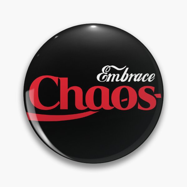 Item preview, Embrace Chaos, Do It For The Plot designed and sold by ThomasKadmon.