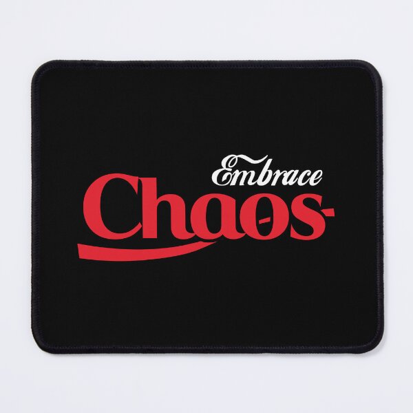 Item preview, Embrace Chaos, Do It For The Plot designed and sold by ThomasKadmon.
