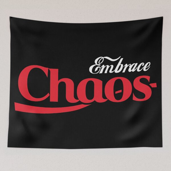 Item preview, Embrace Chaos, Do It For The Plot designed and sold by ThomasKadmon.