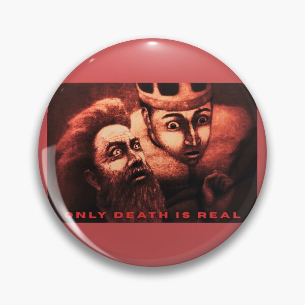 Item preview, Only Death Is REAL – Stripped of Illusion designed and sold by Anomaly Effect.