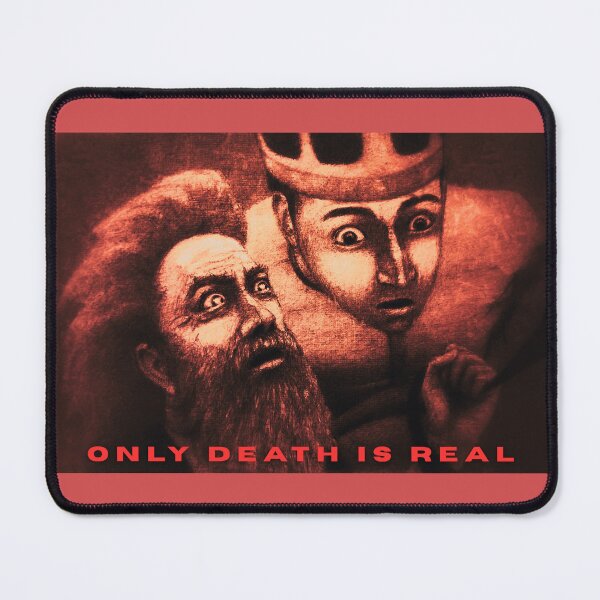 Item preview, Only Death Is REAL – Stripped of Illusion designed and sold by Anomaly Effect.