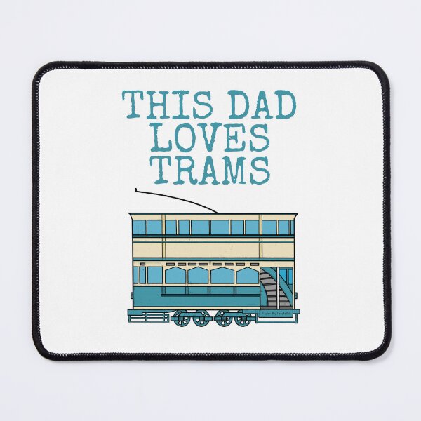 Item preview, This Dad Loves Trams, Tram Enthusiast Father's Day designed and sold by doodlerob.
