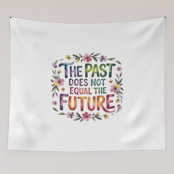 Item preview, The past does not equal the future designed and sold by nimmitrends.