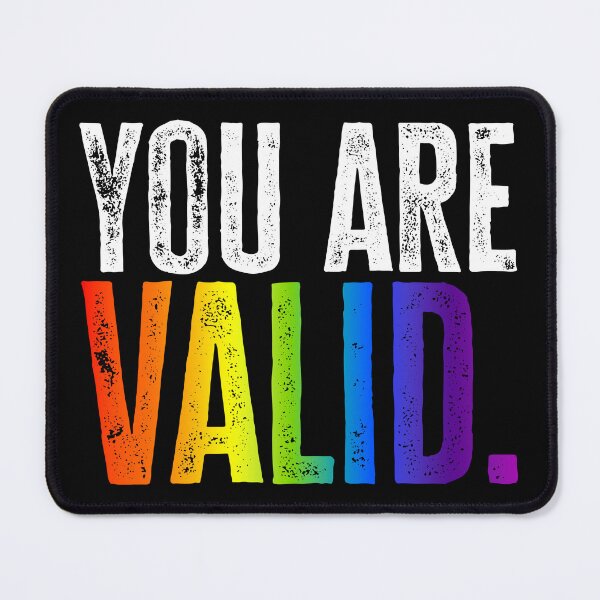 Item preview, You Are Valid - Rainbow designed and sold by sillyjess.