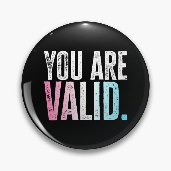 Item preview, You Are Valid - Trans Flag designed and sold by sillyjess.