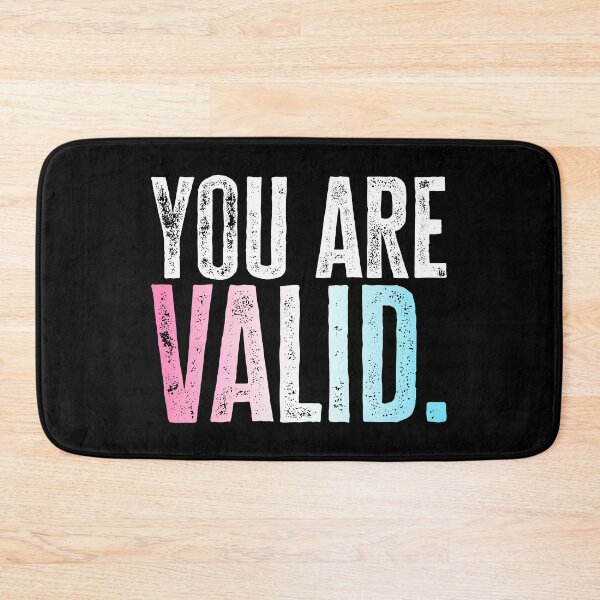 Item preview, You Are Valid - Trans Flag designed and sold by sillyjess.