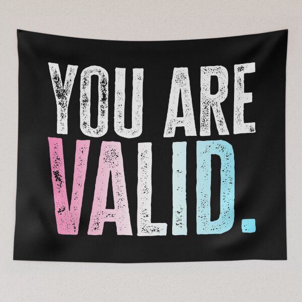 Item preview, You Are Valid - Trans Flag designed and sold by sillyjess.