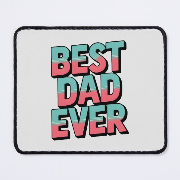 Item preview, Best Dad Ever designed and sold by BuxomBabe21.