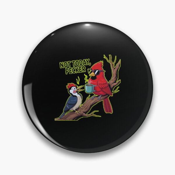 Item preview, Not Today Pecker designed and sold by TrendsLook.